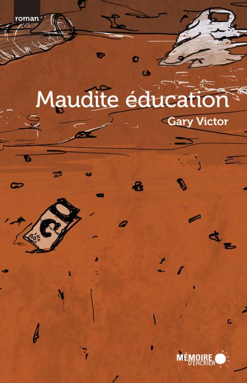 Cover of the book Maudite éducation by Gary Victor, Mémoire d'encrier