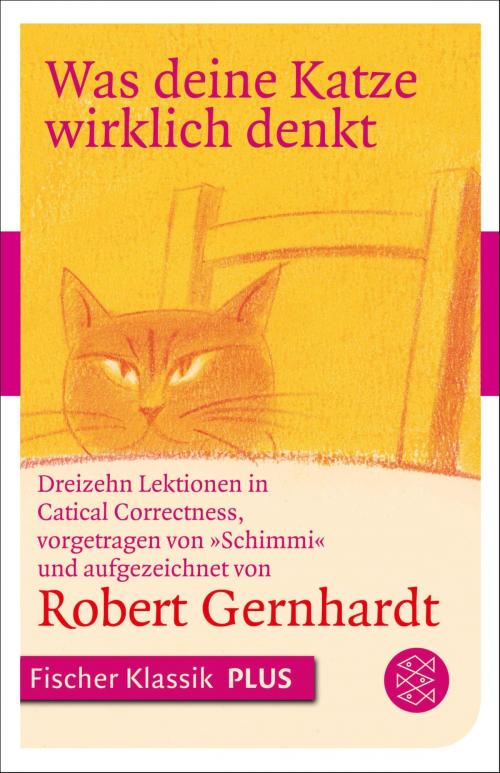 Cover of the book Was deine Katze wirklich denkt by Robert Gernhardt, FISCHER E-Books