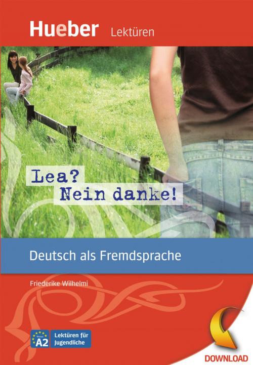 Cover of the book Lea? Nein danke! by Friederike Wilhelmi, Hueber Verlag