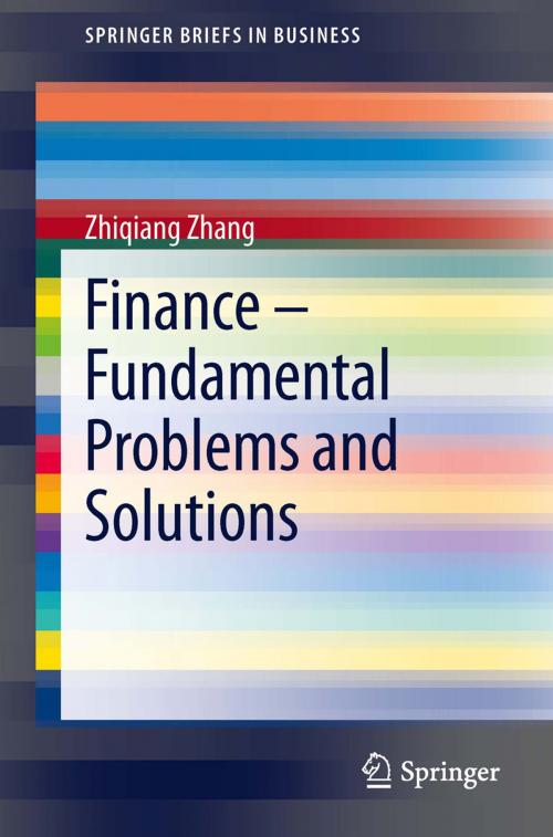 Cover of the book Finance – Fundamental Problems and Solutions by Zhiqiang Zhang, Springer Berlin Heidelberg