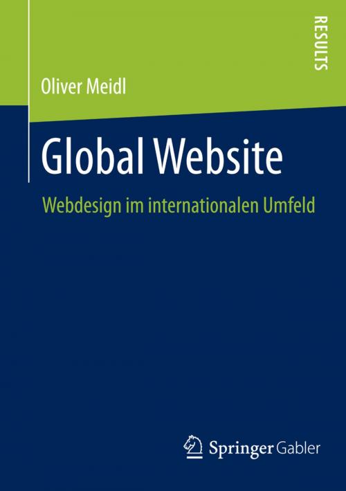 Cover of the book Global Website by Oliver Meidl, Springer Fachmedien Wiesbaden