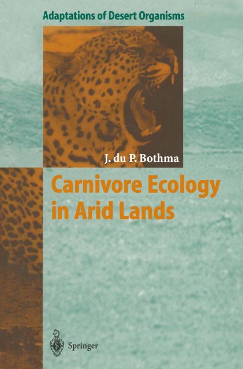 Cover of the book Carnivore Ecology in Arid Lands by Jacobus du P. Bothma, Springer Berlin Heidelberg