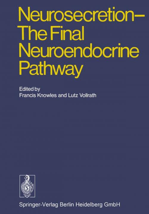 Cover of the book Neurosecretion - The Final Neuroendocrine Pathway by , Springer Berlin Heidelberg