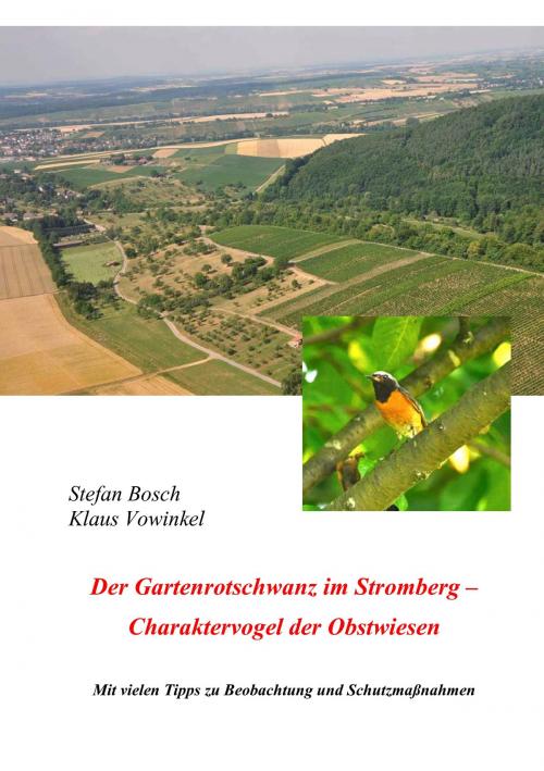 Cover of the book Der Gartenrotschwanz im Stromberg by Stefan Bosch, Klaus Vowinkel, Books on Demand