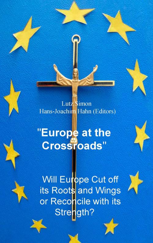 Cover of the book Europe at the Crossroads by Lutz Simon, Books on Demand