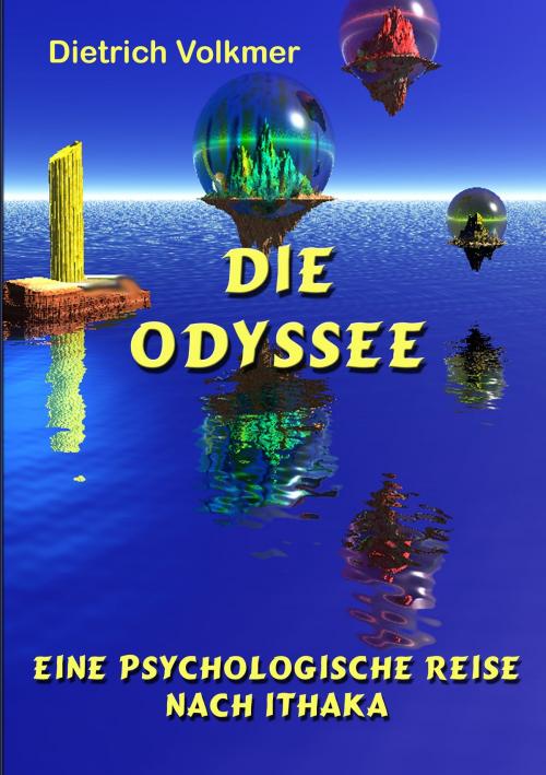 Cover of the book Die Odyssee by Dietrich Volkmer, Books on Demand