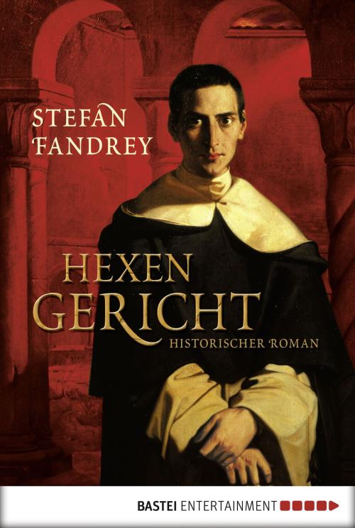 Cover of the book Hexengericht by Stefan Fandrey, Bastei Entertainment