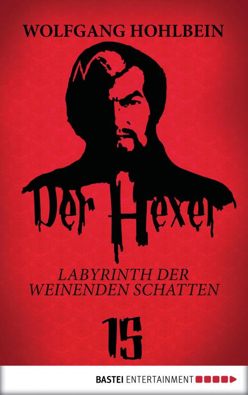 Cover of the book Der Hexer 15 by Wolfgang Hohlbein, Bastei Entertainment