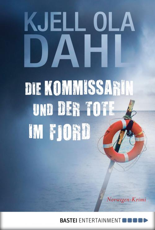 Cover of the book Die Kommissarin und der Tote im Fjord by Kjell Ola Dahl, Bastei Entertainment