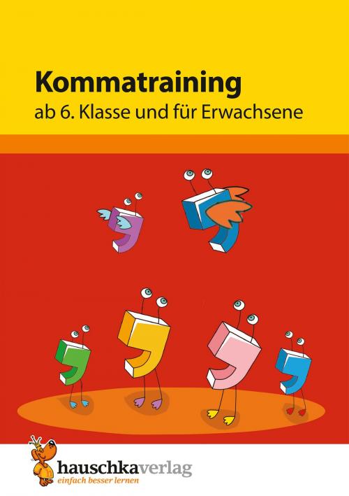 Cover of the book Kommatraining ab 6. Klasse und für Erwachsene by Gerhard Widmann, Hauschka Verlag