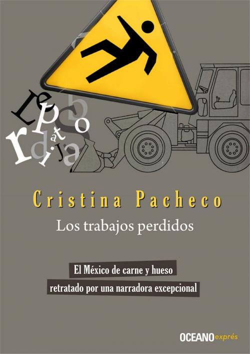 Cover of the book Los trabajos perdidos by Cristina Pacheco, Océano exprés