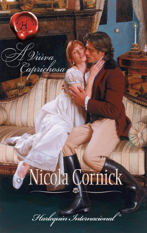 Cover of the book A viúva caprichosa by Nicola Cornick, Harlequin, uma divisão de HarperCollins Ibérica, S.A.