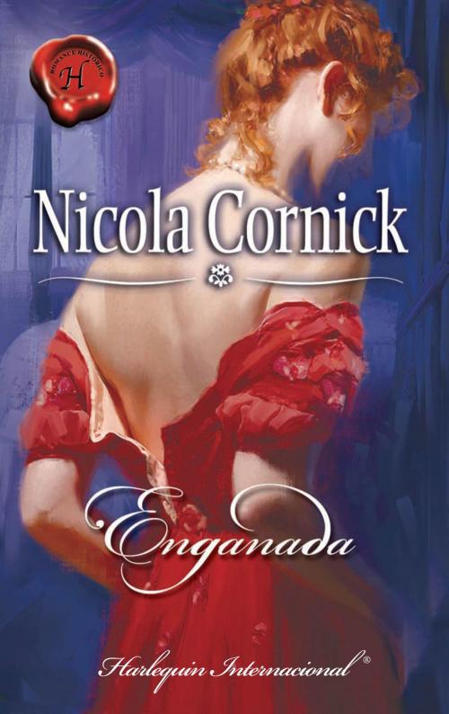 Cover of the book Enganada by Nicola Cornick, Harlequin, uma divisão de HarperCollins Ibérica, S.A.