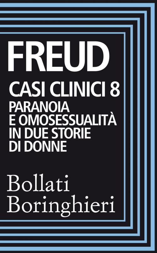 Cover of the book Casi clinici 8 by Sigmund Freud, Bollati Boringhieri