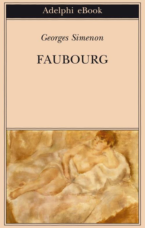 Cover of the book Faubourg by Georges Simenon, Adelphi