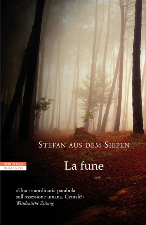 Cover of the book La fune by Stefan Aus Dem Siepen, Neri Pozza