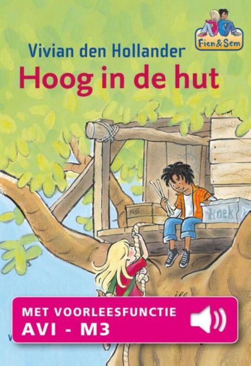 Cover of the book Hoog in de hut by Vivian den Hollander, Uitgeverij Unieboek | Het Spectrum