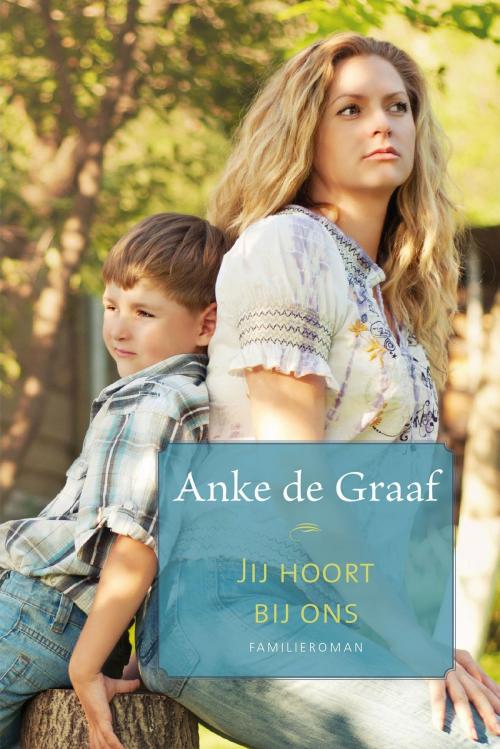 Cover of the book Jij hoort bij ons by Anke de Graaf, VBK Media