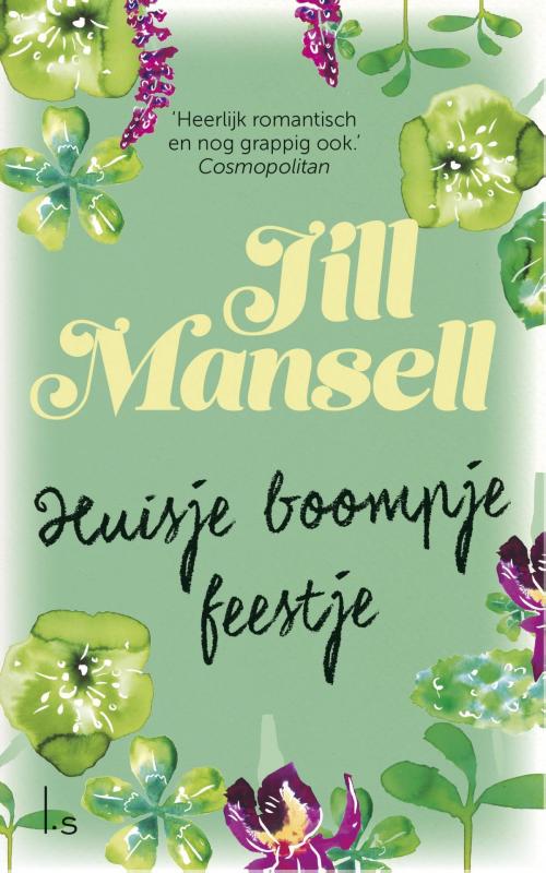 Cover of the book Huisje boompje feestje by Jill Mansell, Luitingh-Sijthoff B.V., Uitgeverij