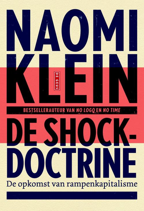 Cover of the book De shockdoctrine by Naomi Klein, Singel Uitgeverijen