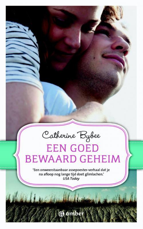 Cover of the book Een goed bewaard geheim by Catherine Bybee, Bruna Uitgevers B.V., A.W.