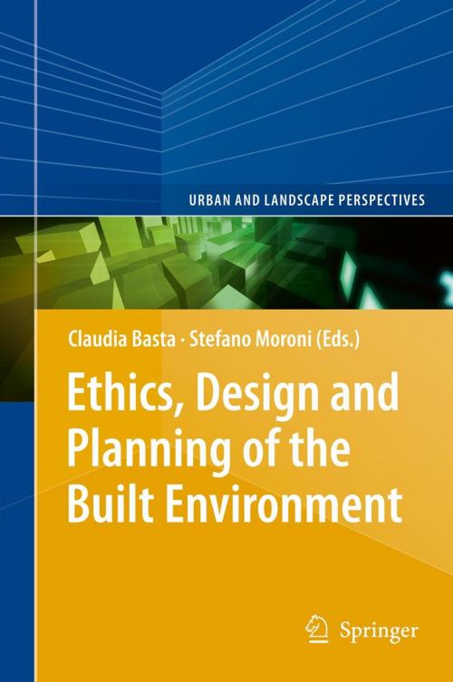 Cover of the book Ethics, Design and Planning of the Built Environment by , Springer Netherlands