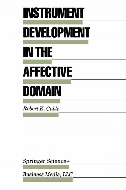 Cover of the book Instrument Development in the Affective Domain by Robert K. Gable, Springer Netherlands