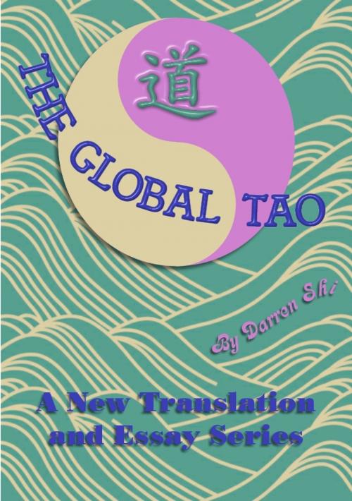 Cover of the book The Global Tao by Darren Shi, Darren Shi