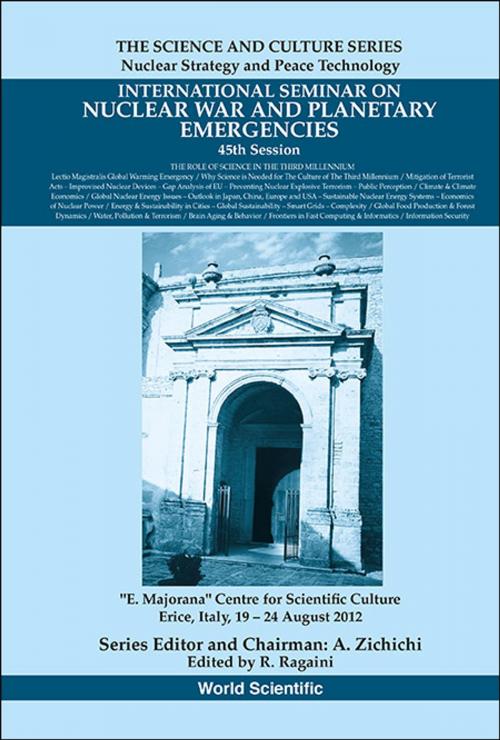 Cover of the book International Seminar on Nuclear War and Planetary Emergencies — 45th Session by R Ragaini, World Scientific Publishing Company