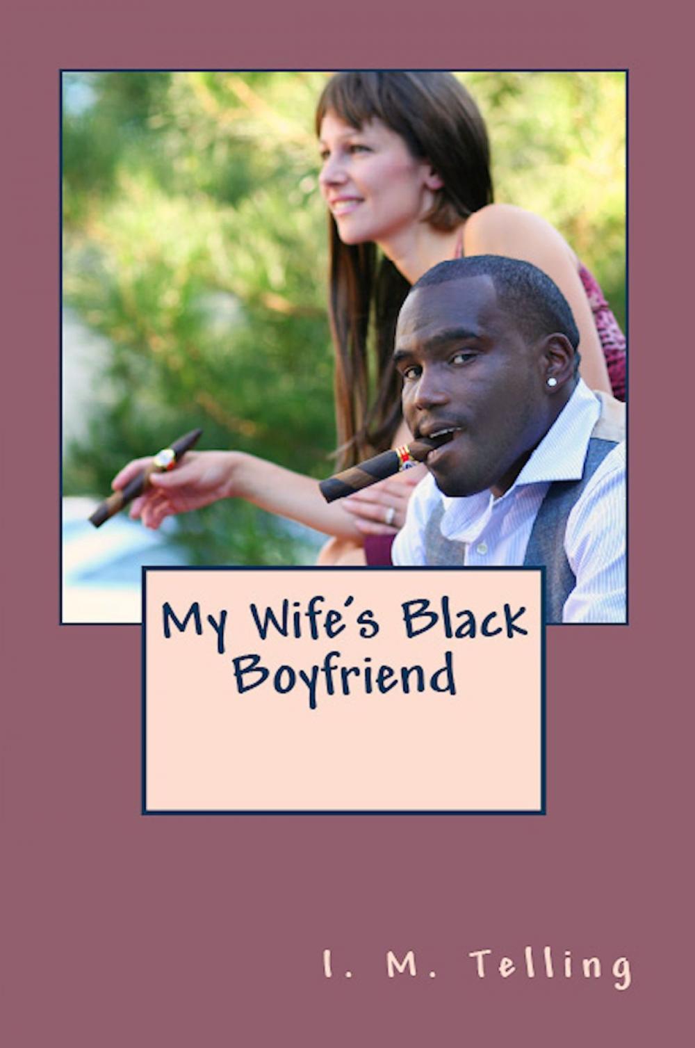 Big bigCover of My Wife's Black Boyfriend