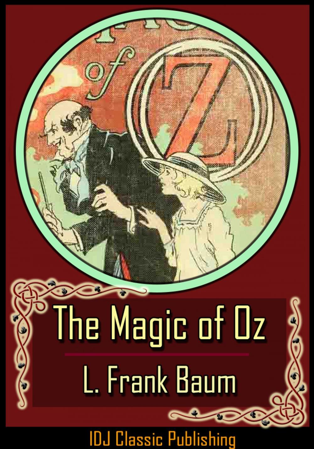 Big bigCover of The Magic of Oz [Full Classic Illustration]+[Free Audio Book Link]+[Active TOC]