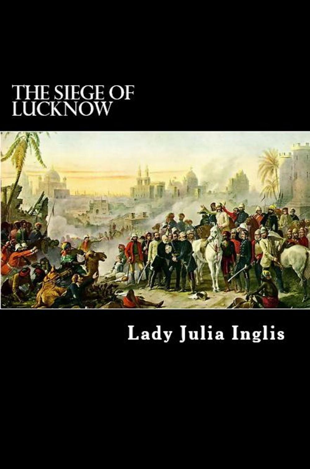 Big bigCover of The Siege of Lucknow