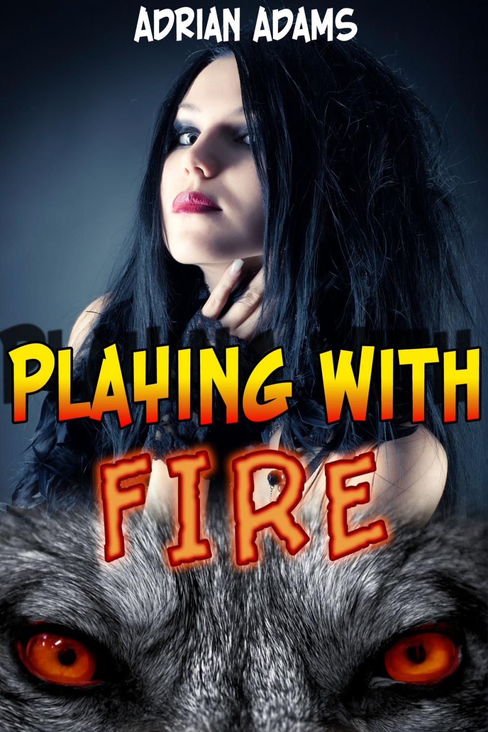 Big bigCover of Playing with Fire