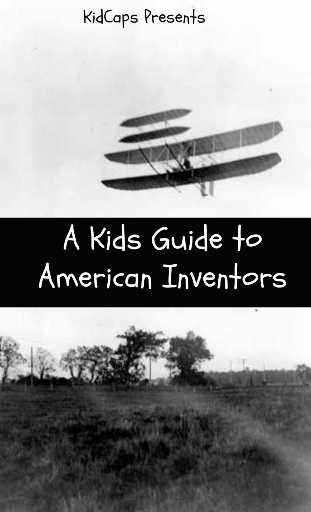 Big bigCover of A Kids Guide to American Inventors