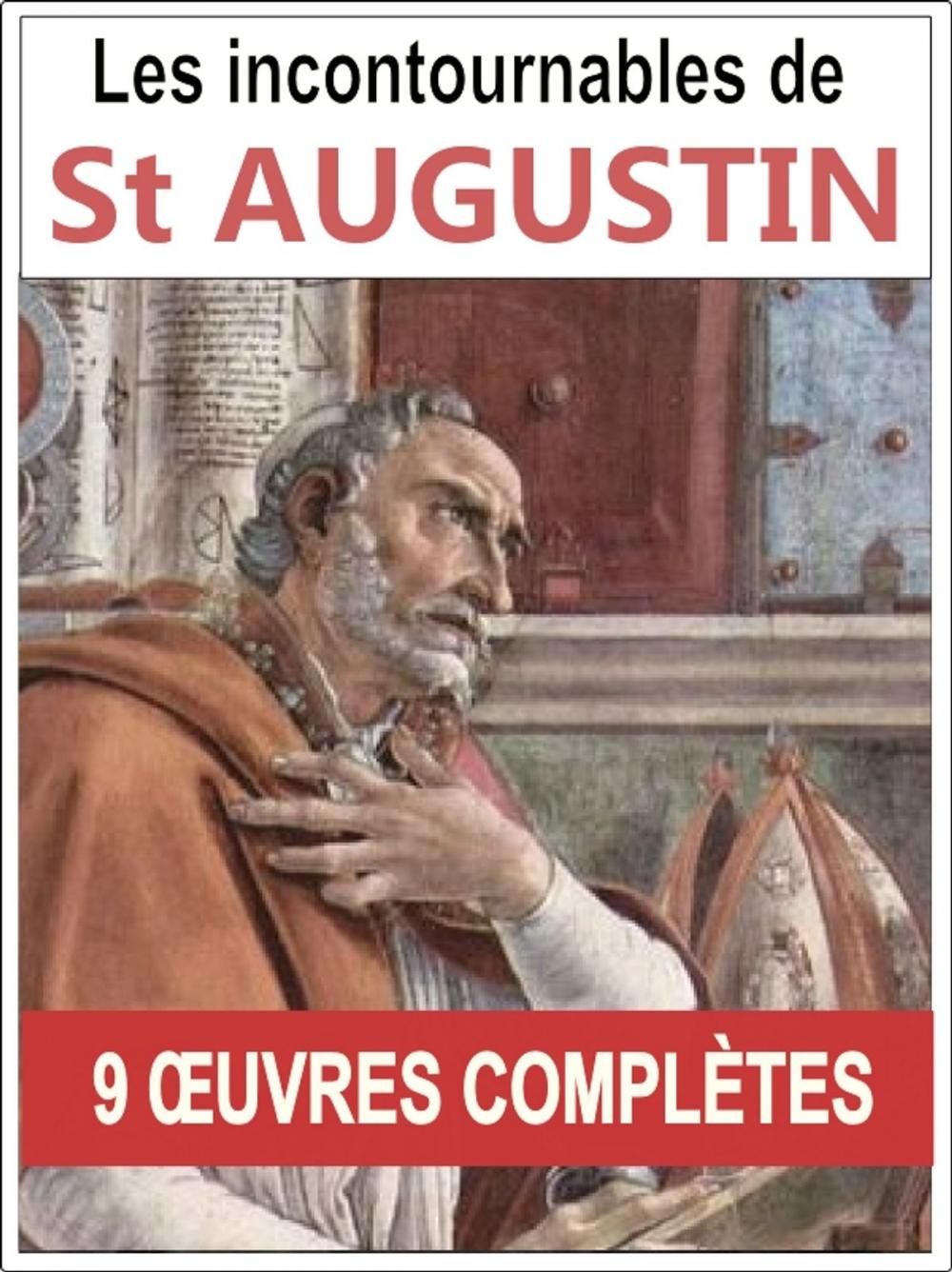 Big bigCover of Les 9 oeuvres majeures et complètes de Saint Augustin