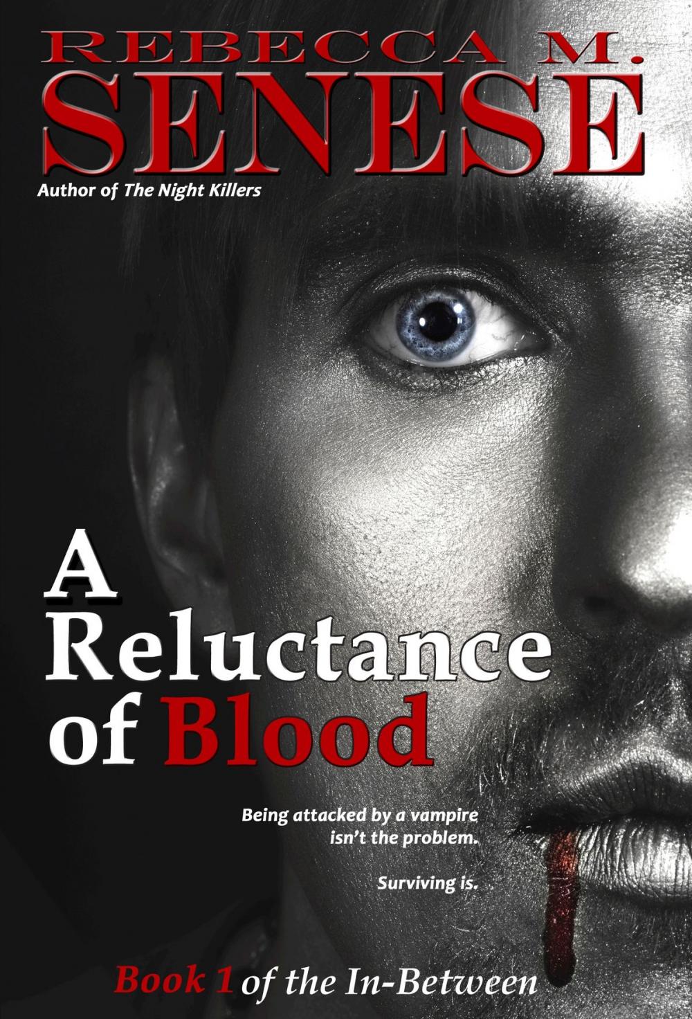 Big bigCover of A Reluctance of Blood: Book 1 of the In-Between