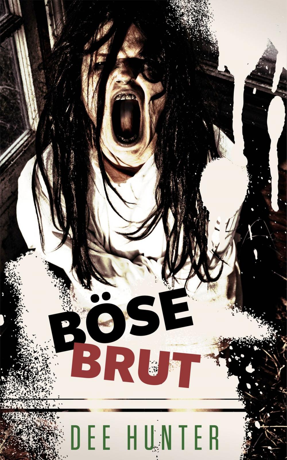 Big bigCover of Böse Brut. Horrorgeschichten