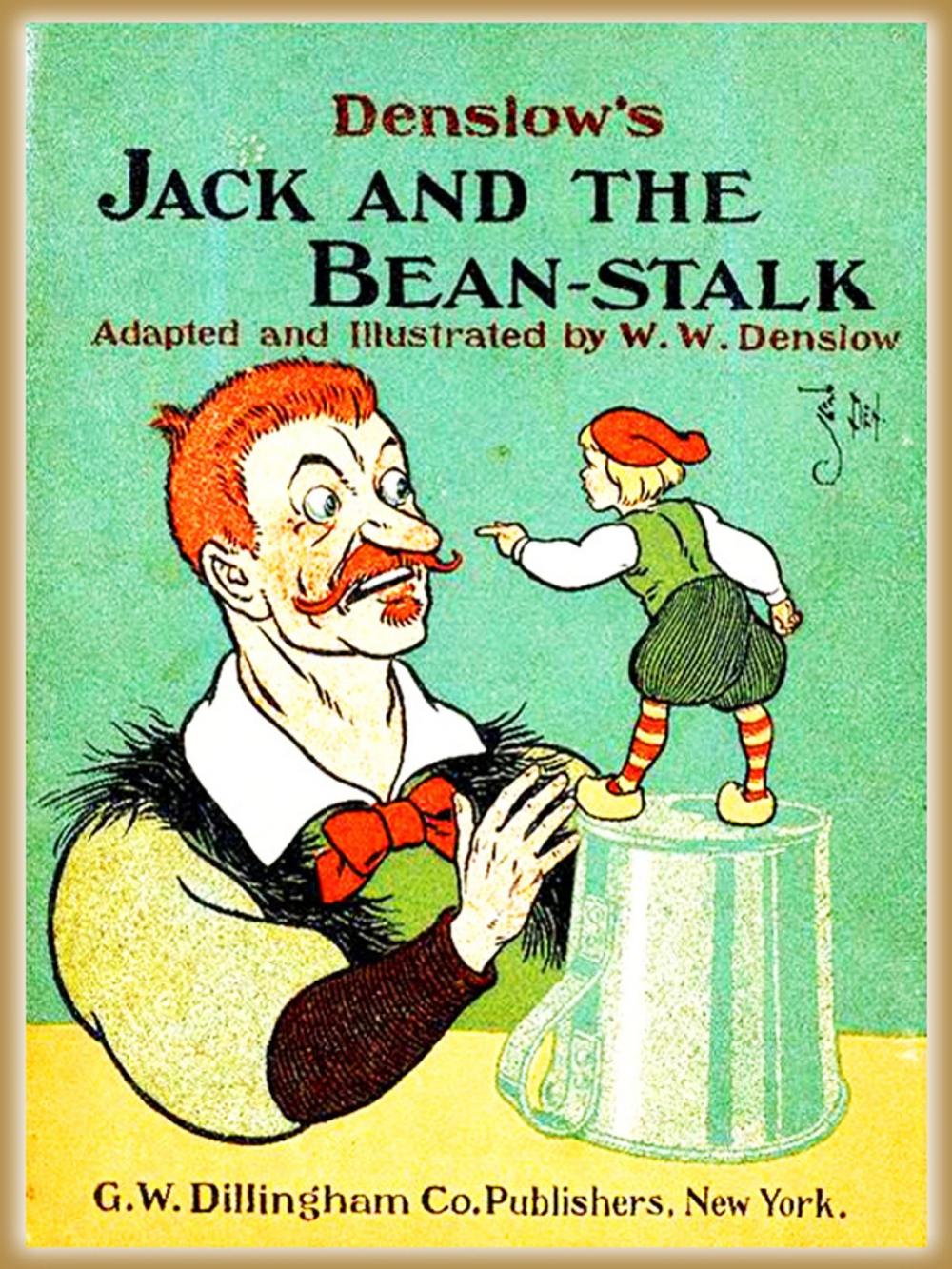 Big bigCover of Denslow's Jack and the bean-stalk : Pictures Book