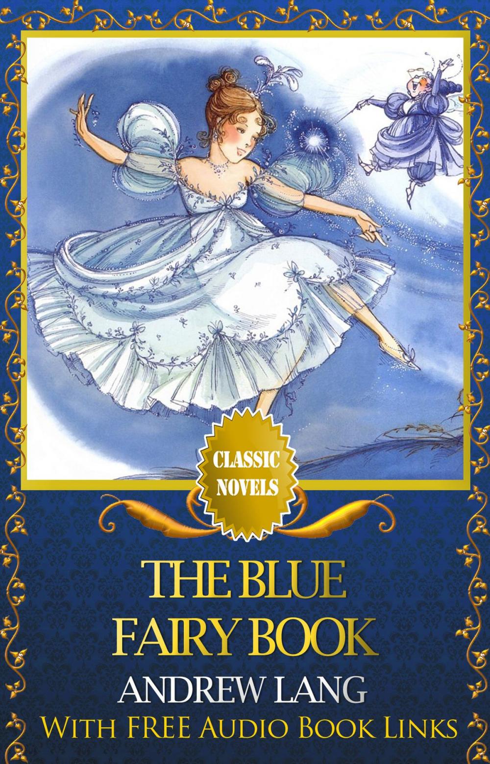 Big bigCover of THE BLUE FAIRY BOOK Classic Novels: New Illustrated [Free Audiobook Links]