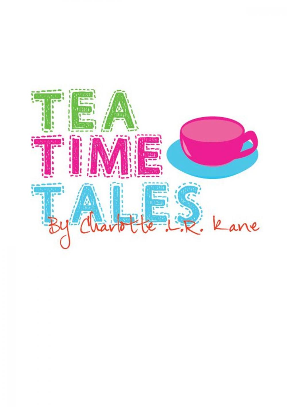 Big bigCover of Tea Time Tales