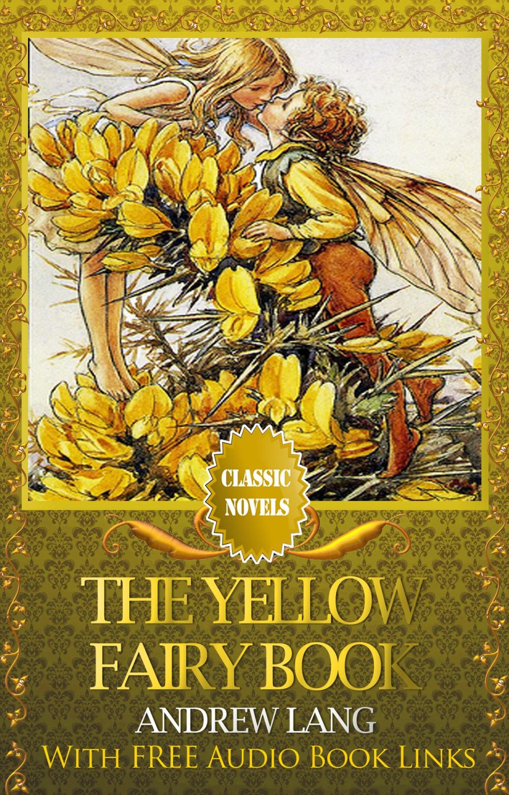 Big bigCover of THE YELLOW FAIRY BOOK Classic Novels: New Illustrated [Free Audiobook Links]