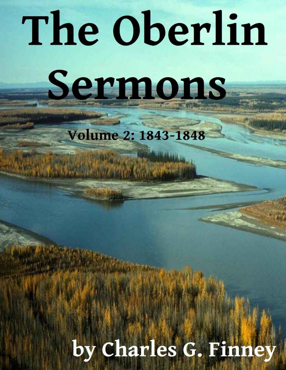 Big bigCover of The Oberlin Sermons - Volume 2: 1843-1848