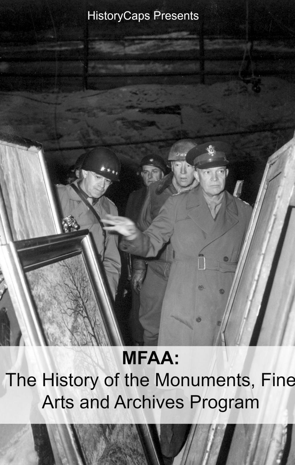 Big bigCover of MFAA: The History of the Monuments, Fine Arts and Archives Program (Also Known as Monuments Men)