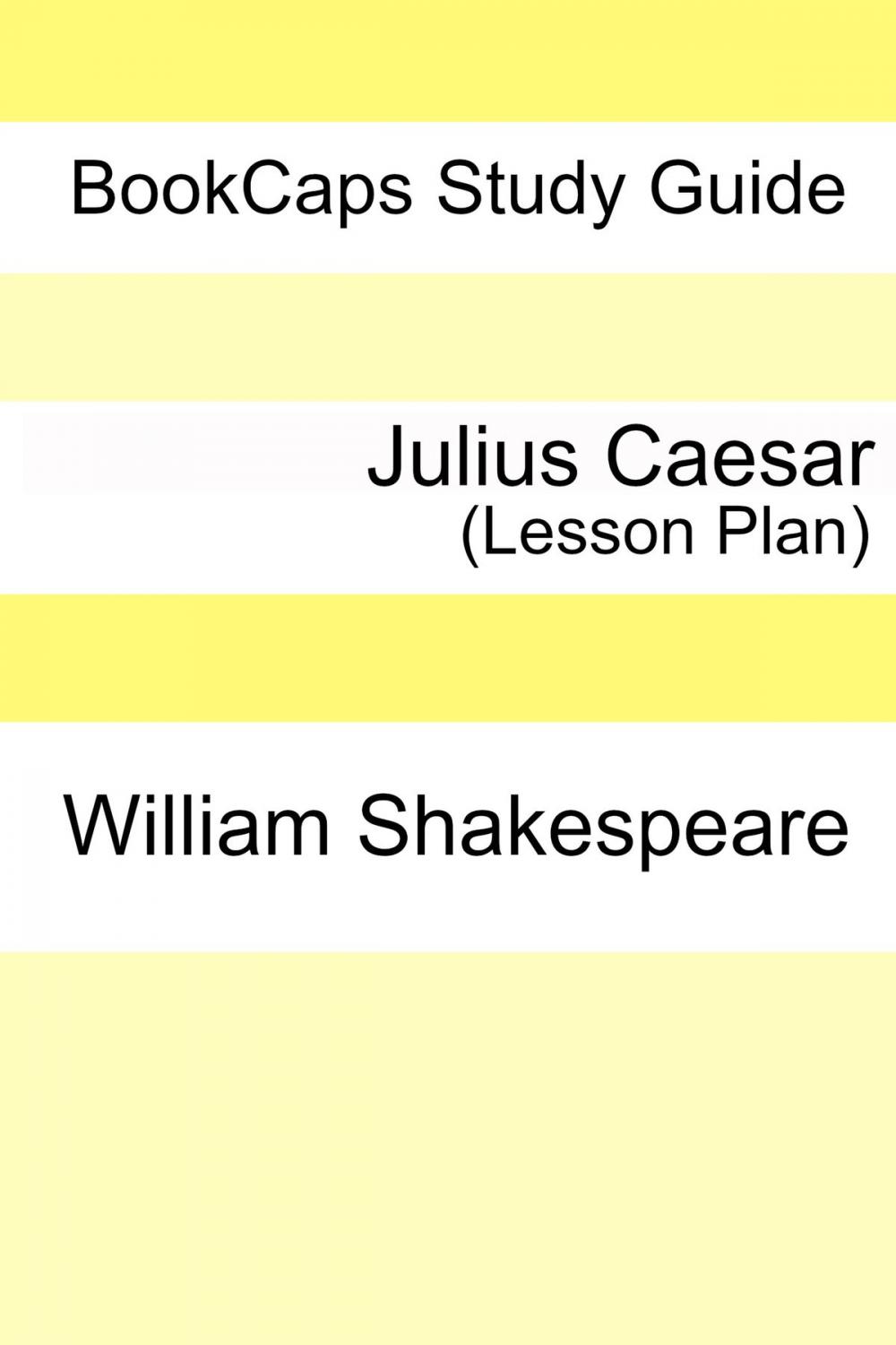 Big bigCover of Julius Caesar Teacher Lesson Plans
