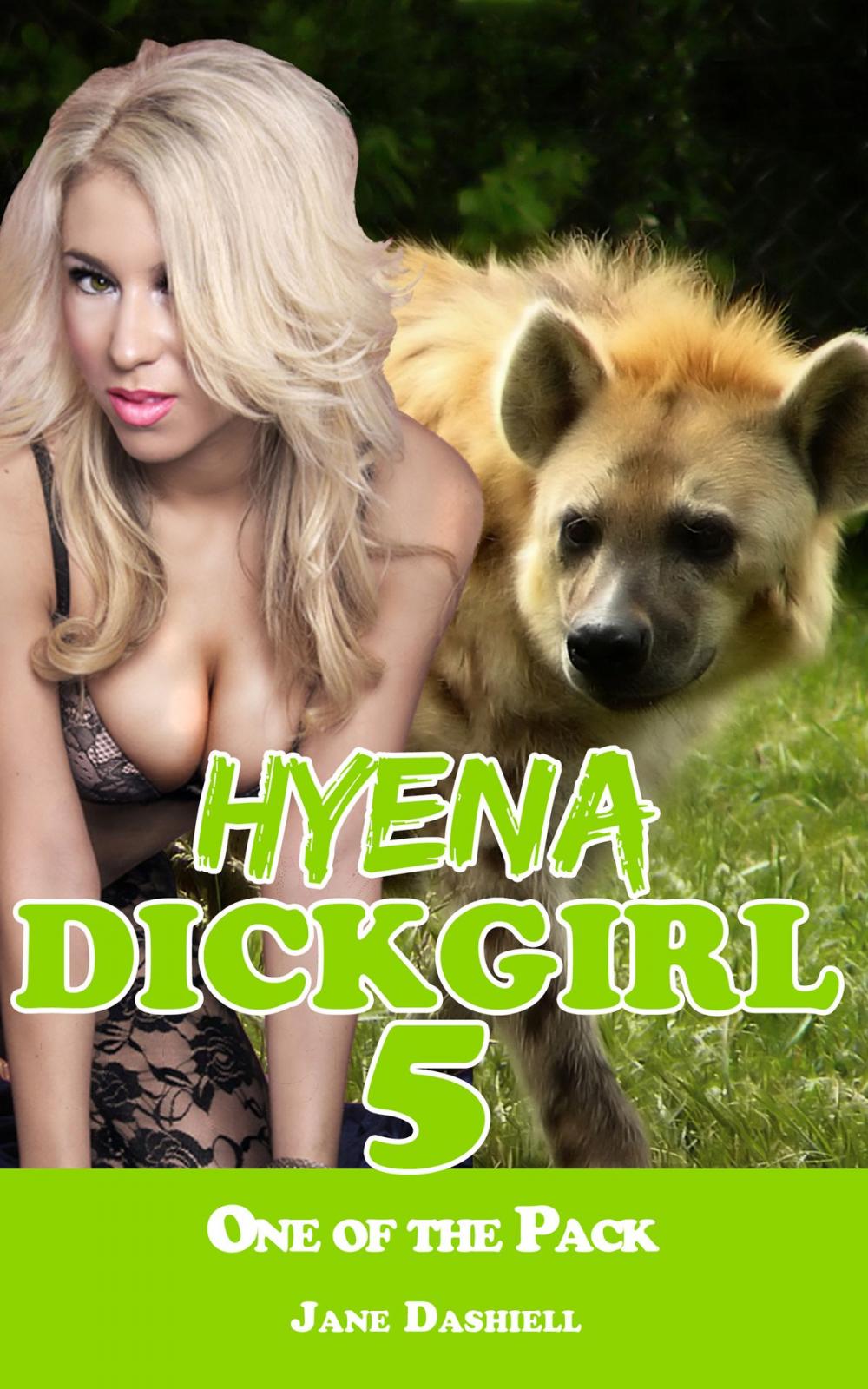 Big bigCover of Hyena Dickgirl 5: One of the Pack