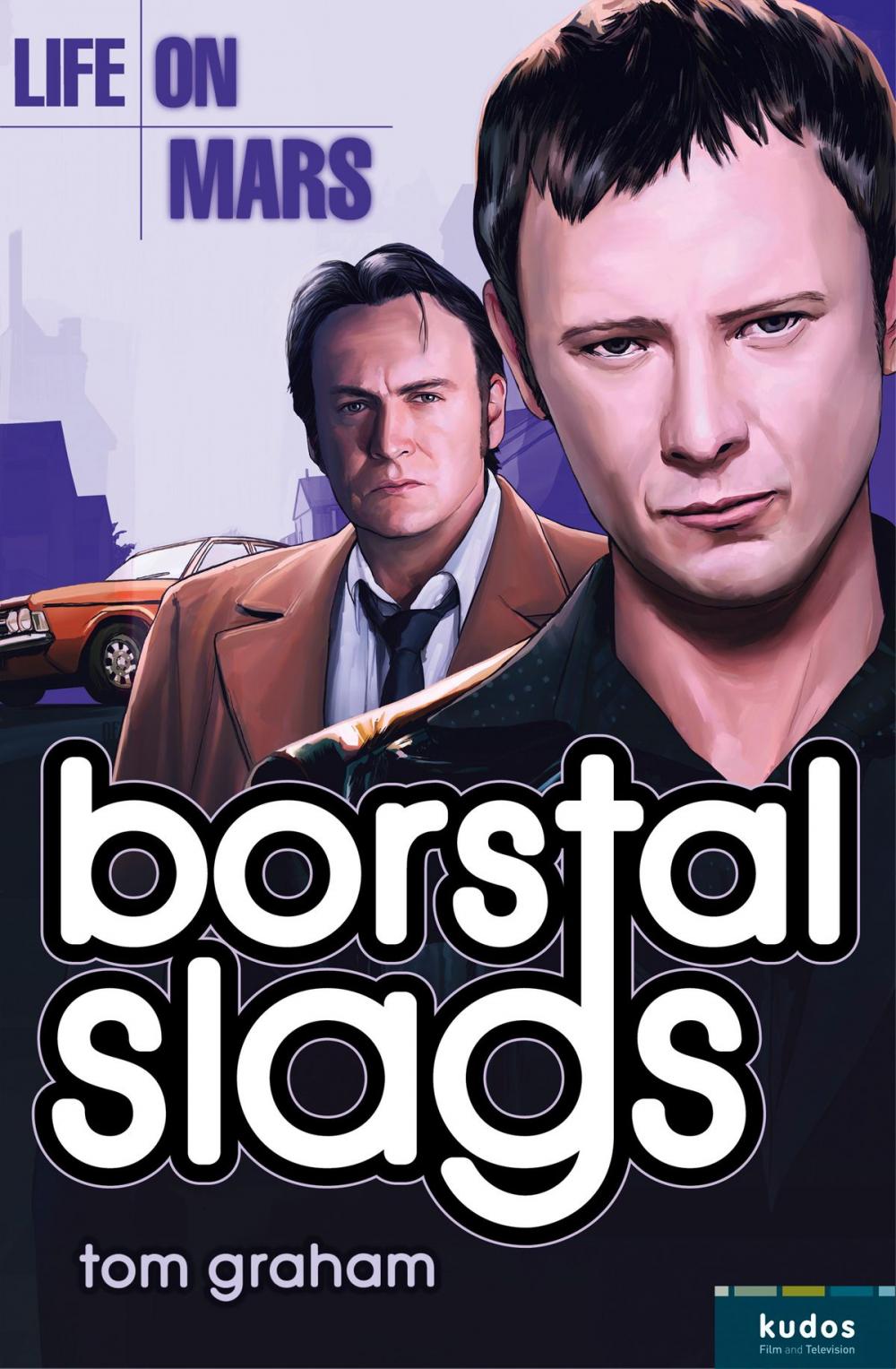 Big bigCover of Life on Mars: Borstal Slags