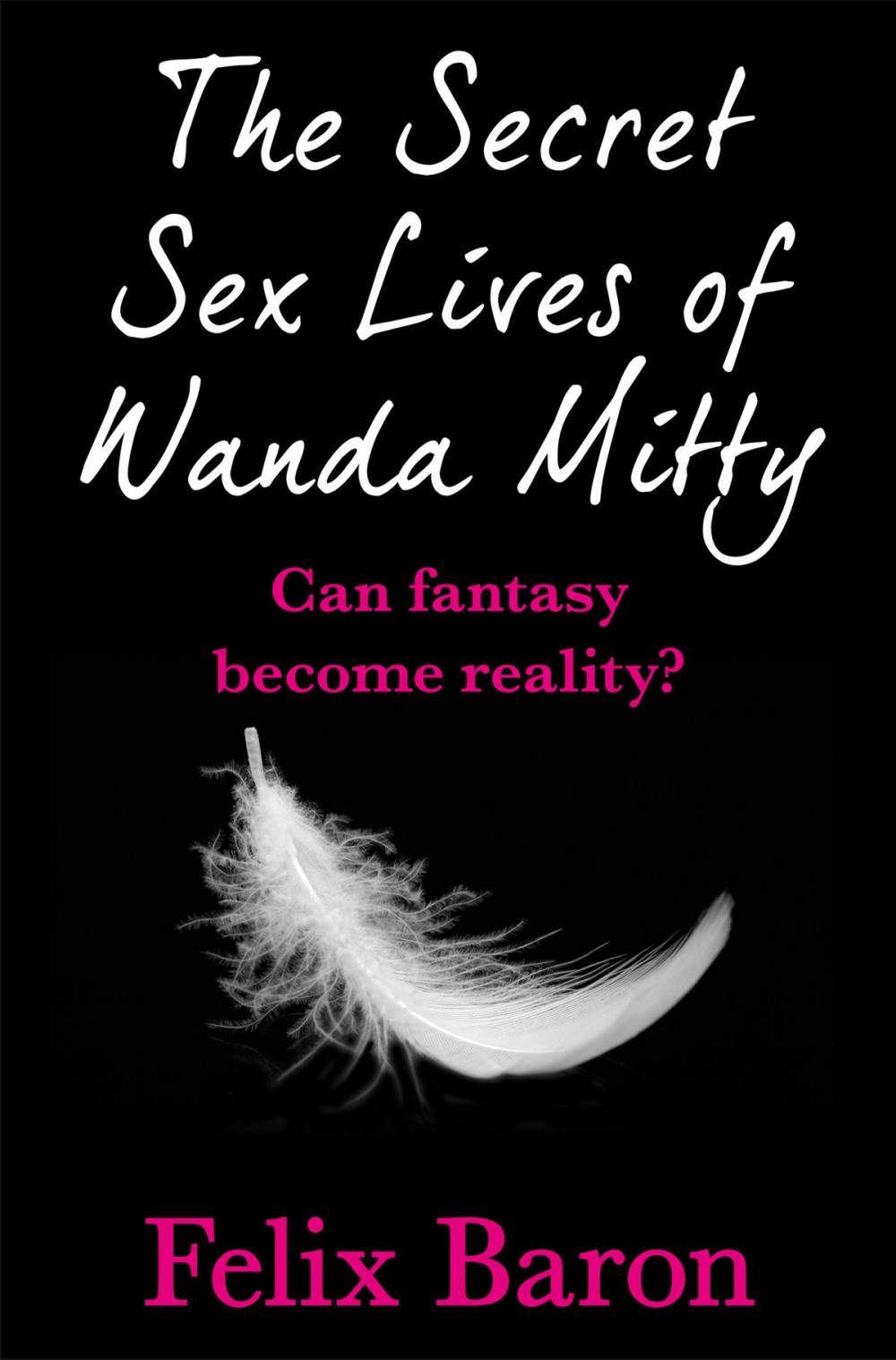 Big bigCover of The Secret Sex Lives of Wanda Mitty