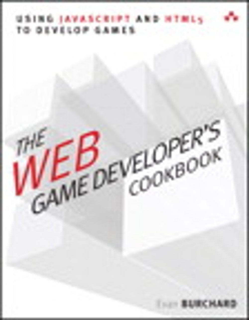 Big bigCover of The Web Game Developer's Cookbook