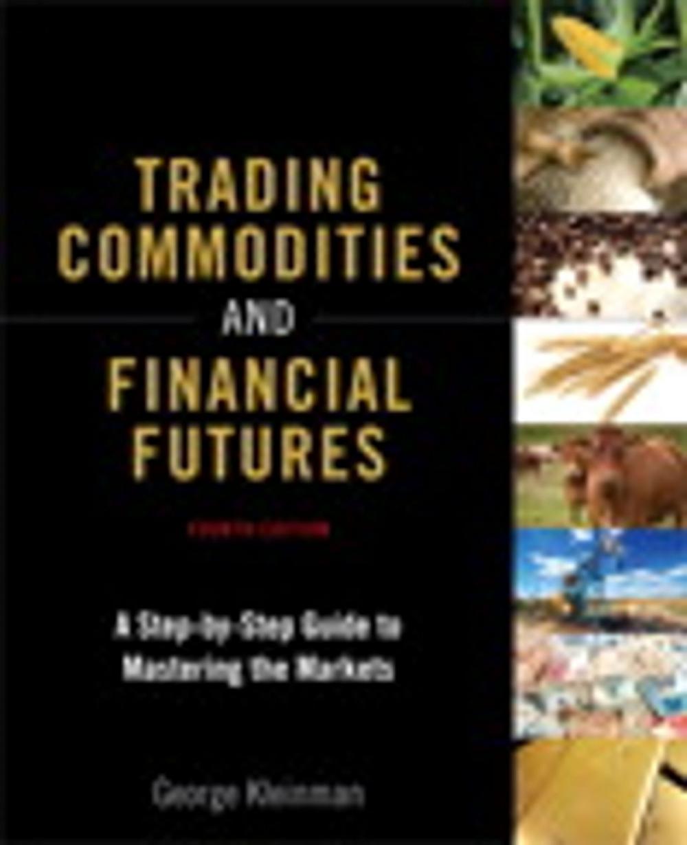 Big bigCover of Trading Commodities and Financial Futures