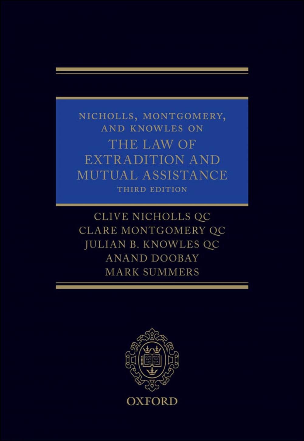 Big bigCover of Nicholls, Montgomery, and Knowles on The Law of Extradition and Mutual Assistance